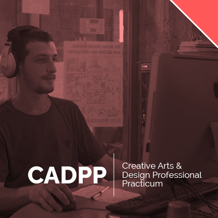 Creative Arts and Design Professional Practicum (CADPP)